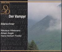 Marschner: Der Vampyr von Fritz Rieger