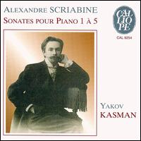 Scriabine: Piano Sonatas 1-5 von Yakov Kasman