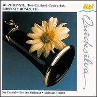 Saverio Mercadante: Two Clarinet Concertos; Rossini & Donizetti: Clarinet Works von Joy Farrall