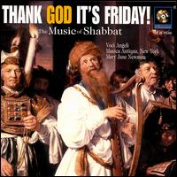 Thank God It's Friday!: The Music of Shabbat von Mary Jane Newman