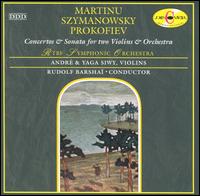 Martinu, Szymanowsky & Prokofiev: Concertos & Sonata for two Violins & Orchestra von Rudolf Barshai