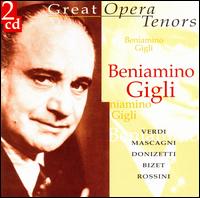 Great Opera Tenors: Beniamino Gigli von Beniamino Gigli