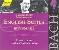 Bach: English Suites, BWV 806-811 von Robert Levin