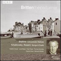 Brahms: Liebeslieder Waltzes; Tchaikovsky & Rossini: Songs & Duets von Benjamin Britten