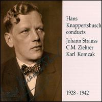 Hans Knappertsbusch conducts Johann Strauss, C. M. Ziehrer & Karl Komzak von Hans Knappertsbusch
