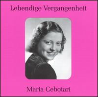 Lebendige Vergangenheit: Maria Cebotari von Maria Cebotari