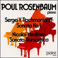 Sergei V. Rachmaninoff: Sonata No. 1; Nicolai Medtner: Sonata Romantica von Poul Rosenbaum