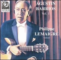 Barrios: Guitar Music von Philippe Lemaigre