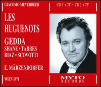 Giacomo Meyerbeer: Les Huguenots von Nicolai Gedda