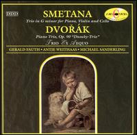 Smetana & Dvorák Piano Trios von Trio Ex Aequo