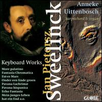 Sweelinck: Keyboard Works von Anneke Uittenbosch