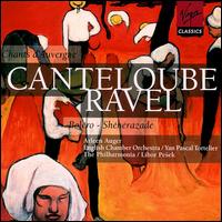 Canteloube: Chants d'auvergne; Ravel: Boléro; Shéhérazade von Various Artists