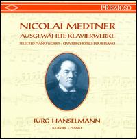 Medtner: Selected Piano Works von Various Artists