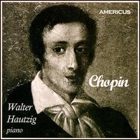 Walter Hautzig plays Chopin von Walter Hautzig