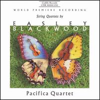 String Quartets by Easley Blackwood von Pacifica Quartet