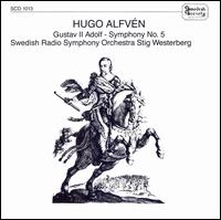Alfven: Gustav II / Symphony No. 5 von Stig Westerberg
