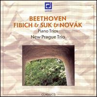 Beethoven, Fibich, Suk, Novak: Piano Trios von New Prague Trio