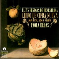 Luys Venegas de Henestrosa: Libro de Cifra Nueva von Paola Erdas