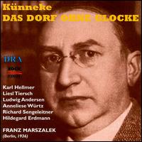 Künneke: The Village Without A Bell, op. 10 von Various Artists