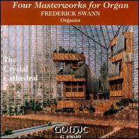 Four Masterworks for Organ von Frederick Swann