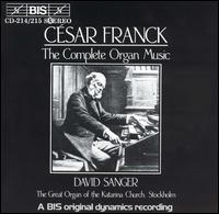 César Franck: The Complete Organ Music von David Sanger