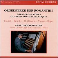 Romantic Organ Works, Vol. 1 von Ernst-Erich Stender