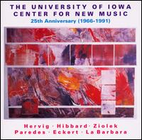 University of Iowa Center for New Music: 25th Anniversary (1966-1991) von Various Artists