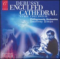 Engulfed Cathedral: Music by Debussy von Geoffrey Simon