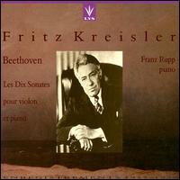 Beethoven: Violin Sonatas von Fritz Kreisler