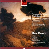 Max Bruch: Adagio; Canzone; Kol Nidrei; In memoriam; Adagio appassionato; Romanze von Howard Griffiths