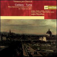 Antonio Caldara: Missa Sanctorum Cosmae et Damiani; Franz Tuma: 2 Sonate da chiesa von Lajos Rovatkay