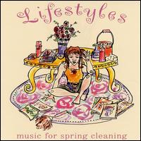 Lifestyles: Music for Spring Cleaning von Various Artists