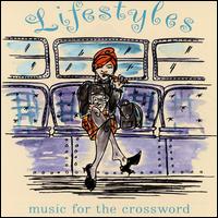 Lifestyles: Music for the Crossword von Various Artists