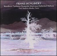 Schubert: Wanderer Fantasie; Moments Musicaux; Selected Waltzes von Paul Badura-Skoda