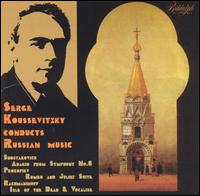 Serge Koussevitzky Conducts Russian Music von Sergey Koussevitzky