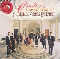 Corelli: Concerti Grossi Op.6 von Guildhall String Ensemble