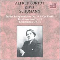 Alfred Cortot Plays Schumann von Alfred Cortot