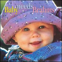 Baby Needs Brahms von Various Artists