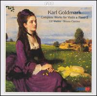 Karl Goldmark: Complete Works for Violin & Piano, Vol. 2 von Various Artists