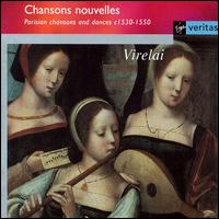 Chansons nouvelles, Parisian chansons & dances ca. 1530 - 1550 von Various Artists