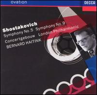 Shostakovich: Symphonies Nos. 5 & 9 von Bernard Haitink