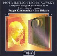 Tchaikovsky: Liturgy / Hymns von Eric Ericson