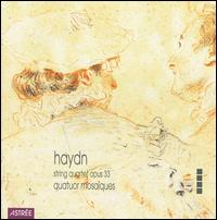 Haydn: String Quartets, Op. 33 von Quatuor Mosaïques