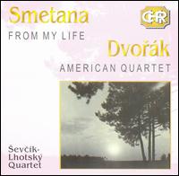 Smetana: From My Life; Dvorák: American Quartet von Sevcik-Lhotsky Quartet