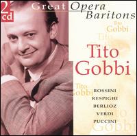 Great Opera Baritones: Tito Gobbi von Tito Gobbi