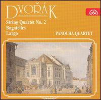 Dvorák: String Quartet No. 2; Bagatelles; Largo von Panocha Quartet