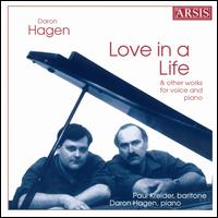 Daron Hagen: Love in a Life, etc. von Various Artists
