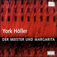 Höller: Der Meister und Margarita von Various Artists