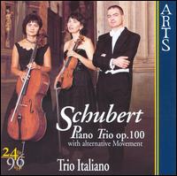 Schubert: Piano Trio, Op. 100 (with alternative movement) von Trio Italiano