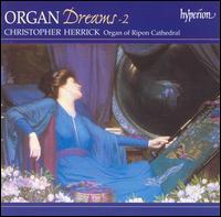Organ Dreams - 2 von Christopher Herrick